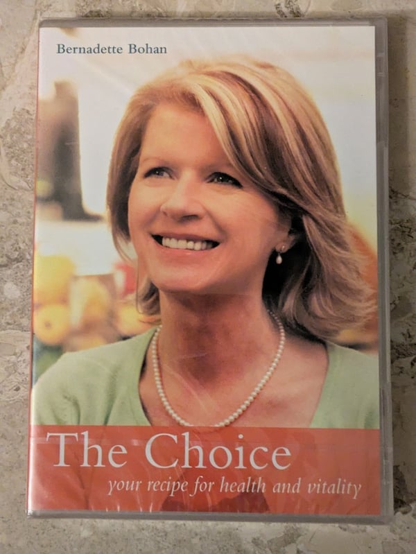 Bernadette Bohan - The Choice: Your Recipe For Health & Vitality DVD