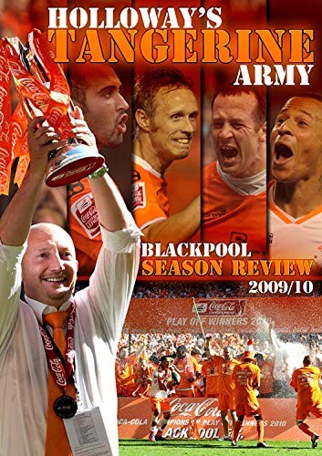 Holloway's Tangerine Army - Blackpool FC Kausikatsaus 2009/10 DVD