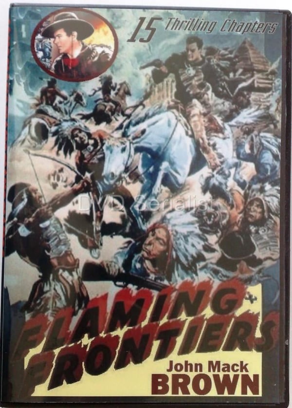 Flaming Frontiers: John Mack Brown Movie Serial 15 DVD (1938)