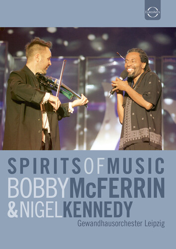 Bobby McFerrin og Nigel Kennedy: Spirits of Music DVD (2014)
