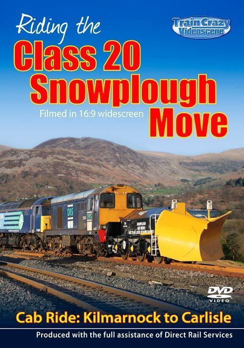 Riding the Class 20 Snowplough Move - Cab Ride: Kilmarnock til Carlisle DVD