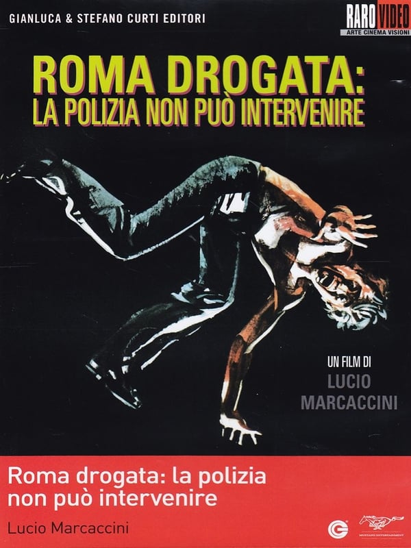 Roma Drogata: La Polizia Non Puo' Intrevenire DVD