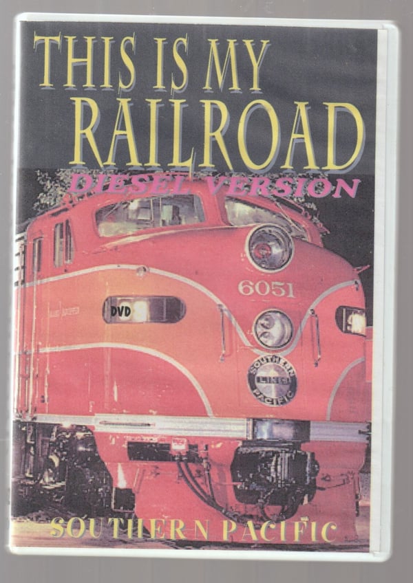 This Is My RailRoad ~ Southern Pacific ~ Diesel Version Railway ~ USA DVD