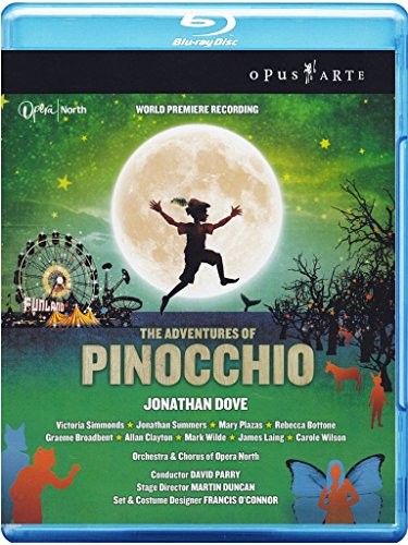 Simmonds: Opera North: Parry - Dove: Adventures of Pinocchio Blu-ray/DVD