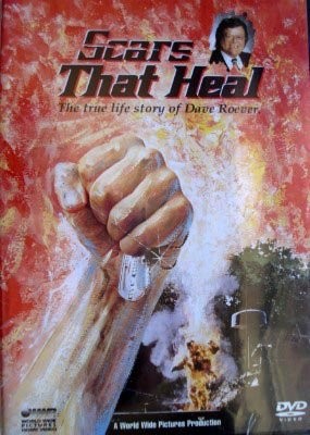 Scars That Heal (The True Life Story of Dave Roever) – DVD