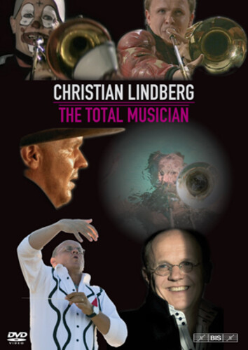 Christian Lindberg: Den Totale Musiker (2008) DVD