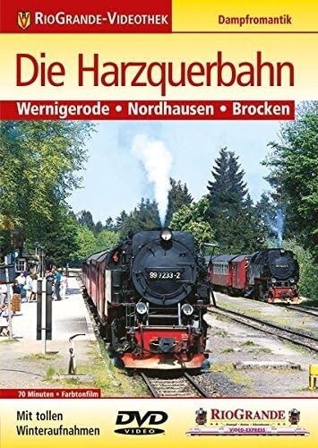 Die Harzquerbahn RioGrande The DVD