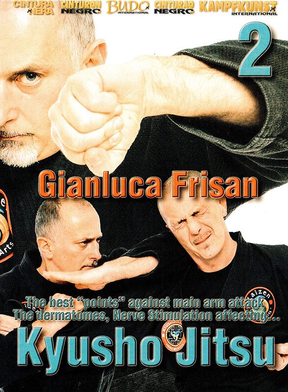 Kyusho-Jitsu Armangreb Vol.2 med Gianluca Frisan DVD Kyusho-Jitsu Armangreb Vol.2 med Gianluca Frisan DVD