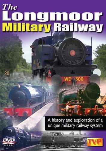 Longmoor Military Railway - Historie & Udforskning DVD