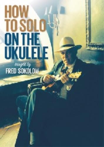 How to Solo On The Ukulele (DVD)