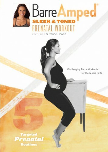 Suzanne Bowen - Barre Amped: Sleek & Toned Prenatal Ballet DVD