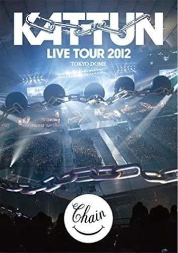 KAT-TUN LIVE TOUR CHAIN at TOKYO DOME DVD (2012)