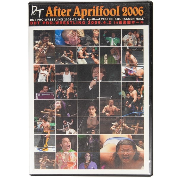 DDT Pro-Wrestling After April Fool Puroresu (2006) DVD
