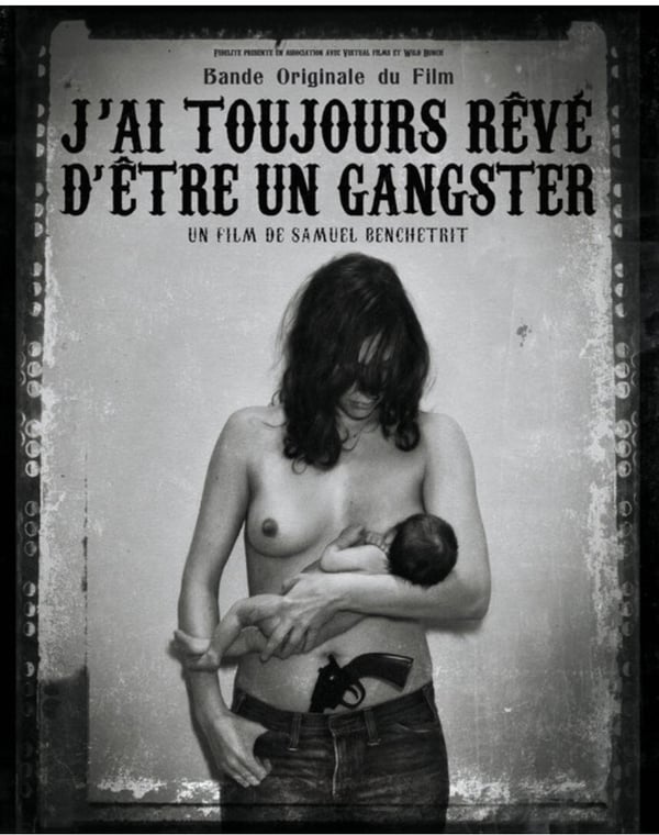 J'ai Toujours Rêvé D'être Un Gangster - DVD