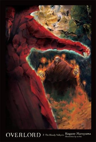 Overlord bind 3 (roman): Den blodige Valkyrie