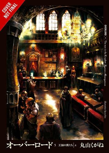 Overlord Vol. 5 (Roman): Mændene i Kongeriget Del I