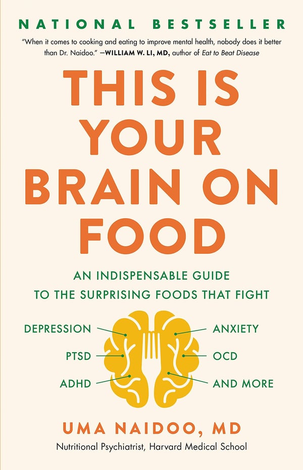 Detta är din hjärna på mat: En oumbärlig guide till de överraskande livsmedel som bekämpar depression, ångest, PTSD, OCD, ADHD och mer