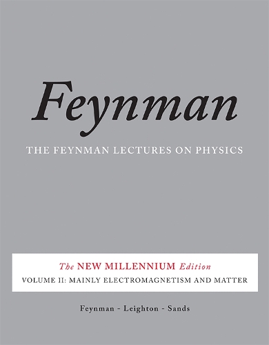 The Feynman Lectures on Physics Vol. II: The New Millennium Edition: Hovedsageligt Elektromagnetisme og Stof The Feynman Lectures on Physics Vol. II: The New Millennium Edition: Hovedsageligt Elektromagnetisme og Stof