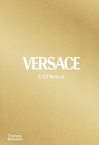 Versace Catwalk: De komplette kollektioner: Officiel og autoriseret