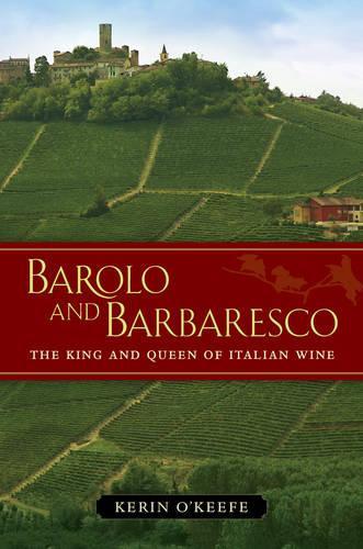 Barolo ja Barbaresco: Italian viinien kuningas ja kuningatar
