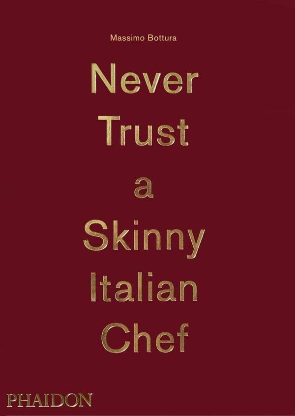 Massimo Bottura: Älä koskaan luota laihaan italialaiseen kokkiin (Cucina)