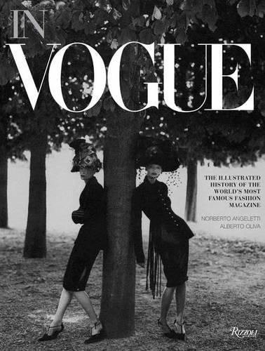 In Vogue: Kuvitettu historia maailman kuuluisimmasta muotilehdestä