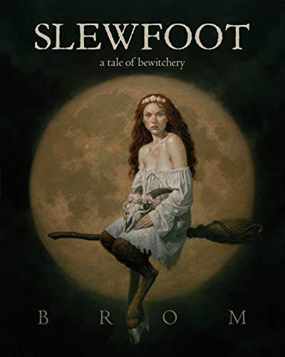 Slewfoot: Tarina noituudesta