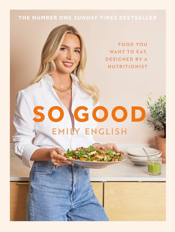 So Good: Mat du vill äta designad av en nutritionist (Emily English)