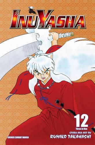 Inuyasha (VIZBIG Edition) Vol. 12: Muuttuvat liittoumat: Osa 12