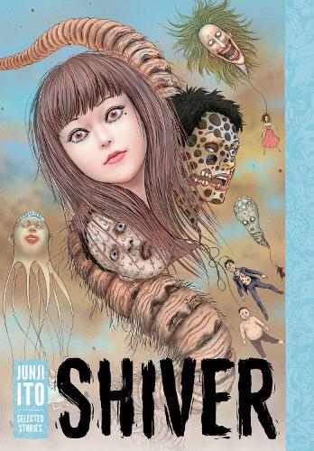 Shiver: Junji Iton valitut tarinat
