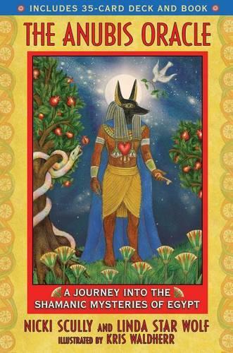 Anubis-oraakkeli: Matka Egyptin shamaanimysteereihin