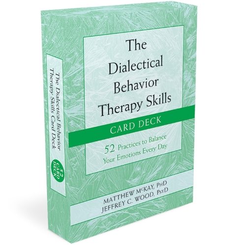 The Dialectical Behavior Therapy Skills Card Deck: 52 øvelser til at balancere dine følelser hver dag