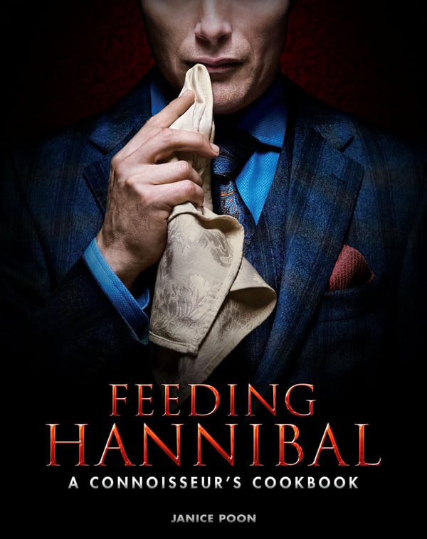 Feeding Hannibal: En Feinschmeckers Kogebog