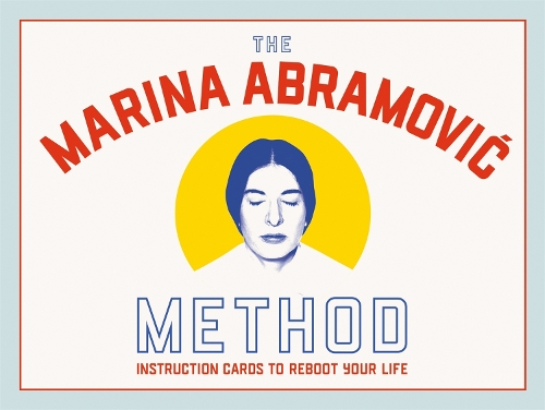 The Marina Abramovic Method: Instruktionskort til at genstarte dit liv