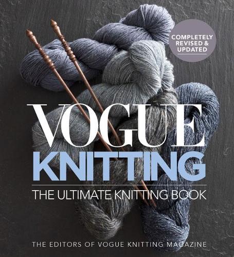 Vogue Knitting Den Ultimative Strikkebog: Revideret og Opdateret