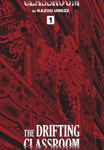 The Drifting Classroom: Perfect Edition Vol. 1: Osa 1