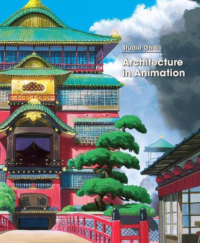 Studio Ghibli: Arkitektur i animation