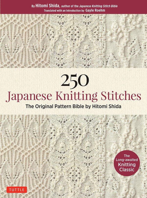 250 Japanske Strikkemønstre: Den Originale Mønsterbibel af Hitomi Shida