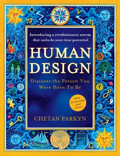 Human Design: Opdag den person, du er født til at være