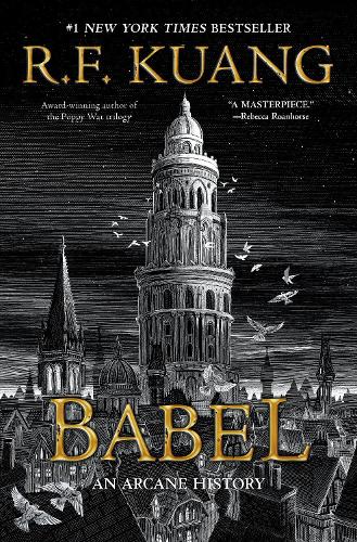 Babel: Eller nødvendigheden af vold: En okkult historie om Oxford-oversætternes revolution