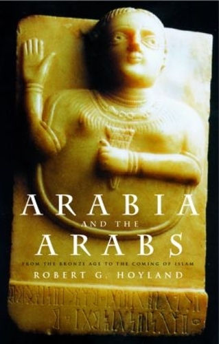 Arabien og araberne: Fra bronzealderen til islams komme