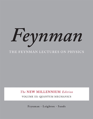Feynman-forelæsningerne om fysik, bind III: The New Millennium Edition: Kvantemekanik