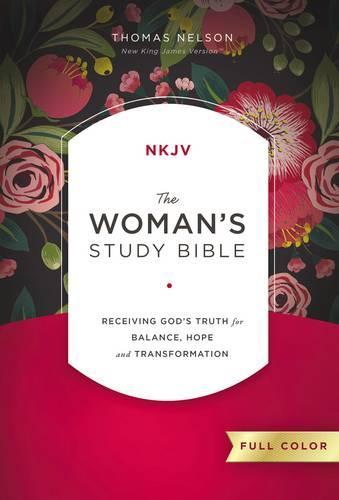 NKJV The Woman's Study Bible Kovakantinen Punakirjainlaitos, täysvärinen: Jumalan totuuden vastaanottaminen tasapainoa, toivoa ja muutosta varten
