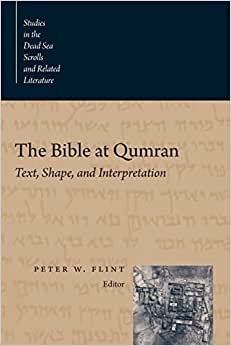 Bibelen ved Qumran: Tekstform og fortolkning