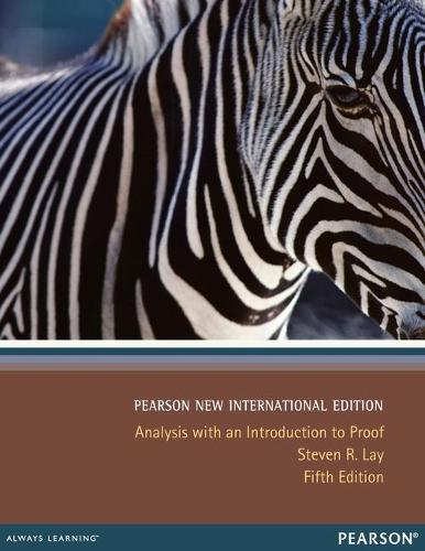 Analys med en introduktion till bevis: Pearson New International Edition