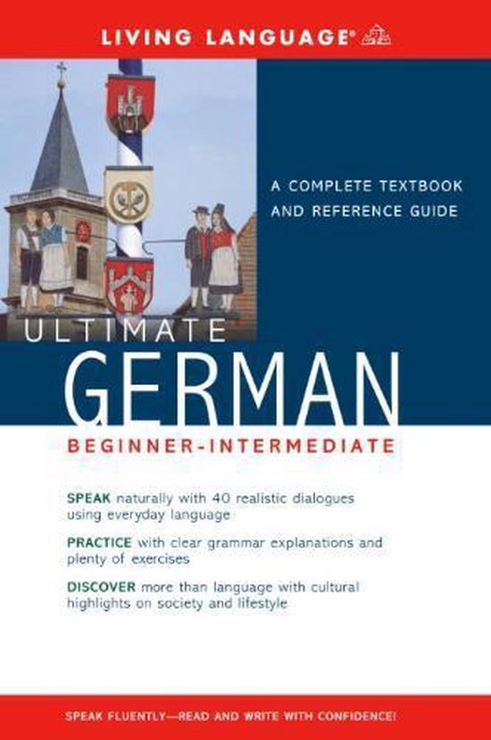 Ultimativ tysk for begyndere til mellemniveau - En komplet lærebog og referenceguide Ultimativ tysk for begyndere til mellemniveau - En komplet lærebog og referenceguide