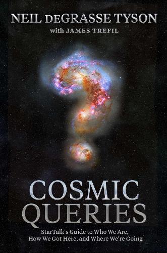 Kosmiske Spørgsmål: StarTalks Guide til Hvem Vi Er, Hvordan Vi Kom Her og Hvor Vi Er På Vej Hen