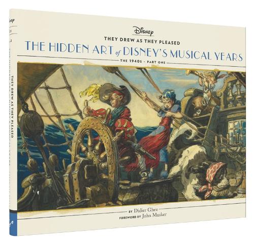 De Tegnede Som De Ville Bind 2: Den Skjulte Kunst i Disneys Musikalske År (1940'erne - Del Et)