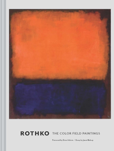 Rothko: Färgfältsmålningarna