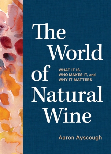 Den naturlige vins verden: Hvad det er, hvem der laver den, og hvorfor det er vigtigt
